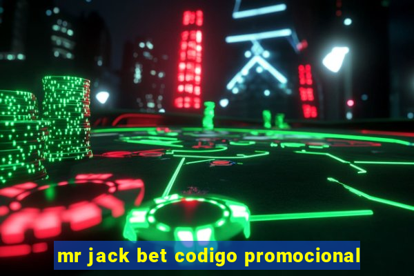 mr jack bet codigo promocional