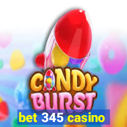 bet 345 casino