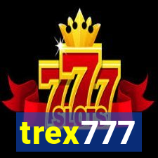 trex777