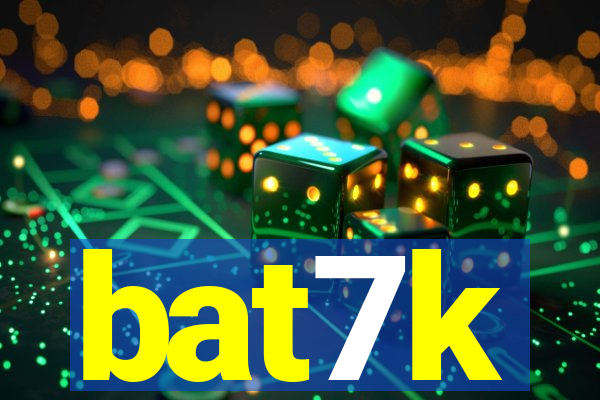 bat7k