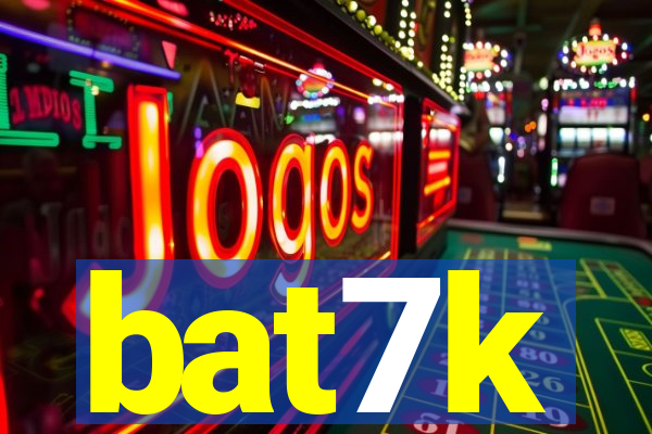 bat7k