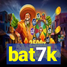 bat7k