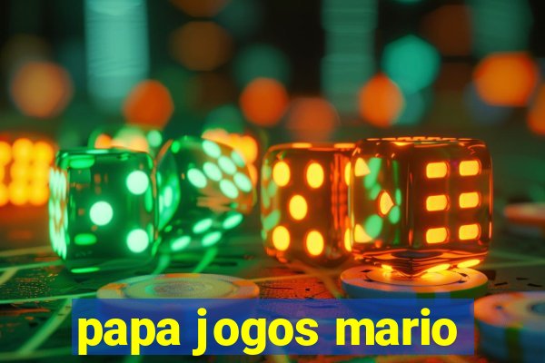 papa jogos mario