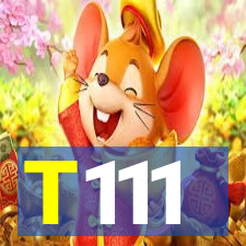 T111