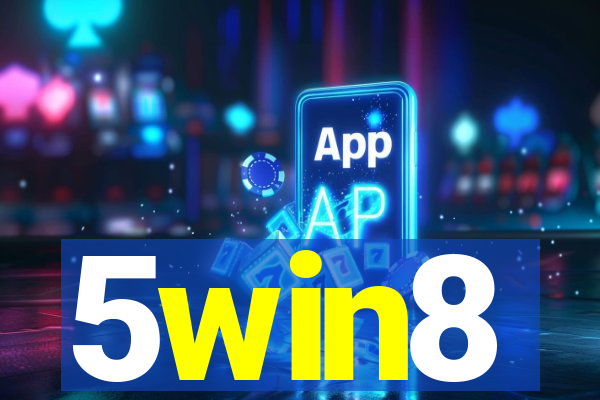 5win8