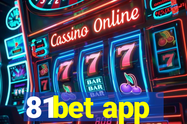 81bet app