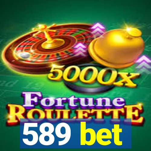 589 bet