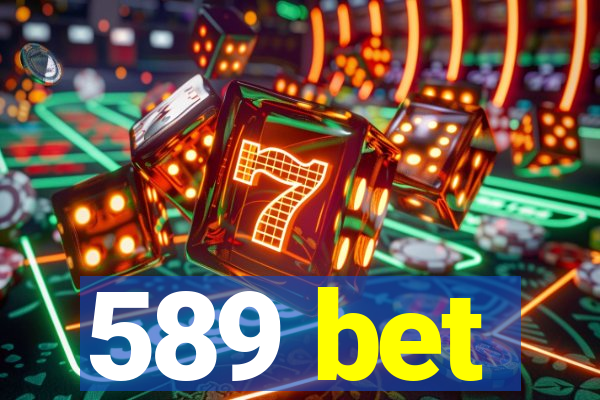 589 bet