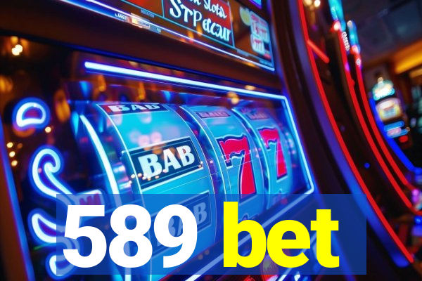 589 bet