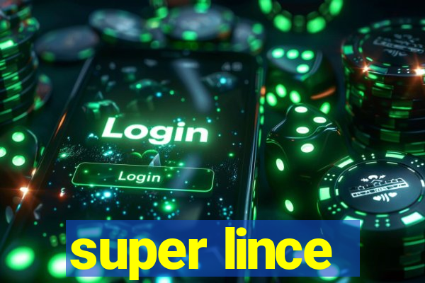 super lince