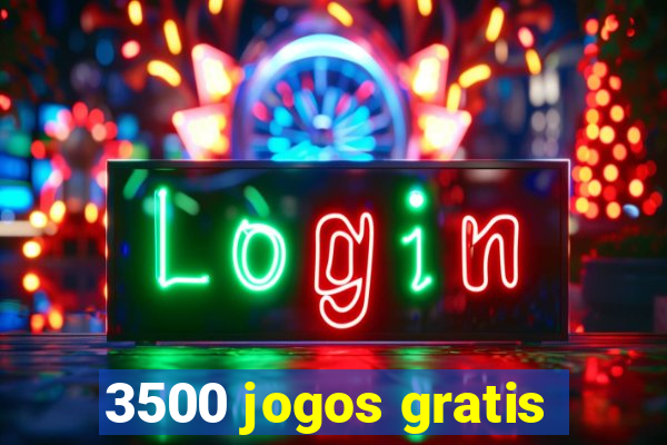 3500 jogos gratis