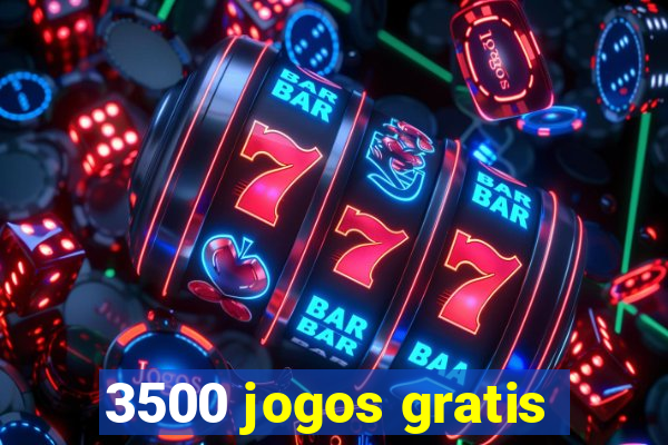 3500 jogos gratis