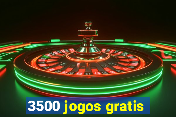 3500 jogos gratis