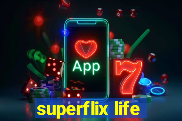 superflix life