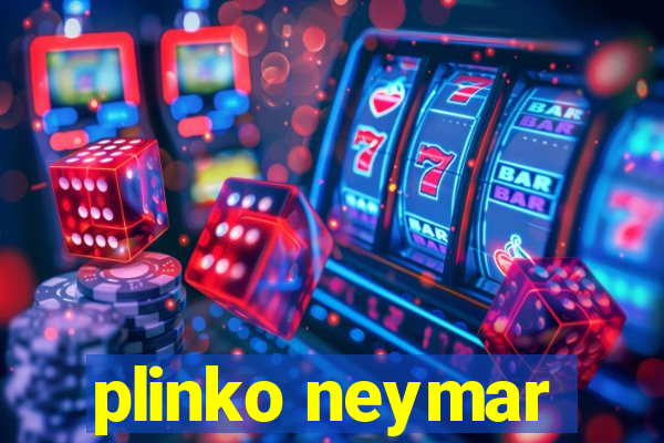 plinko neymar