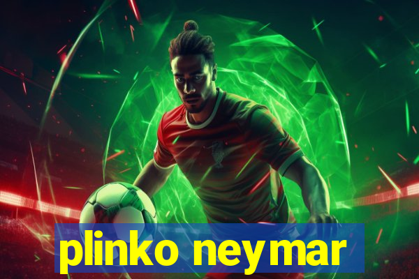 plinko neymar