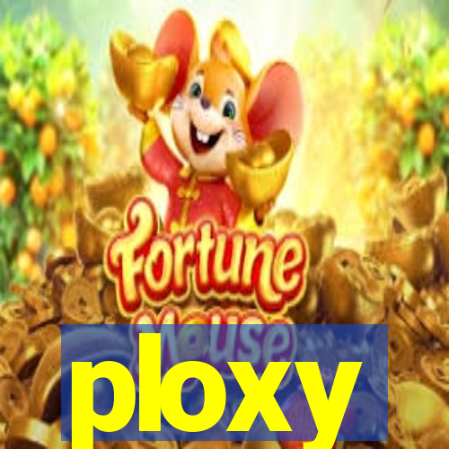 ploxy