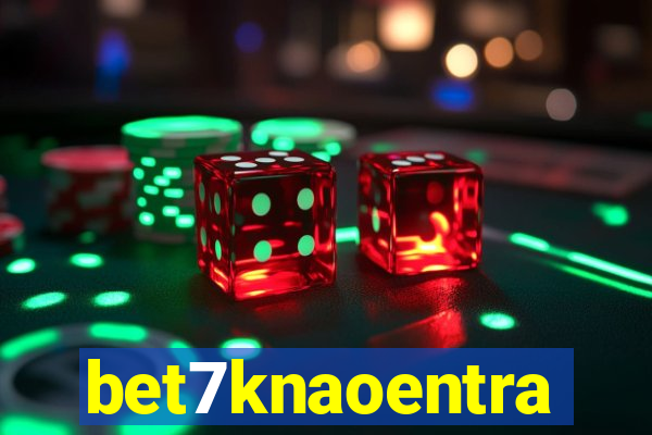 bet7knaoentra