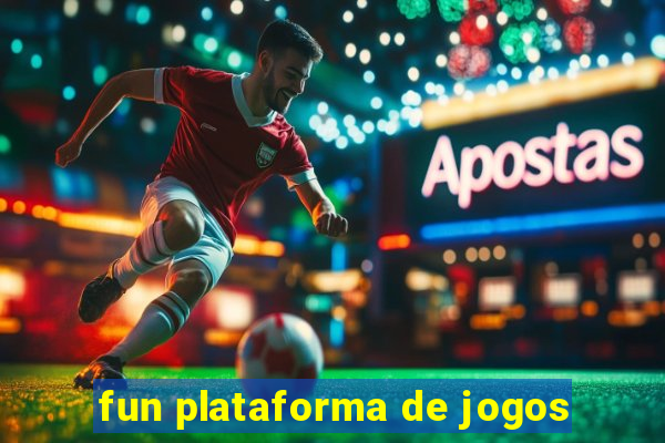 fun plataforma de jogos