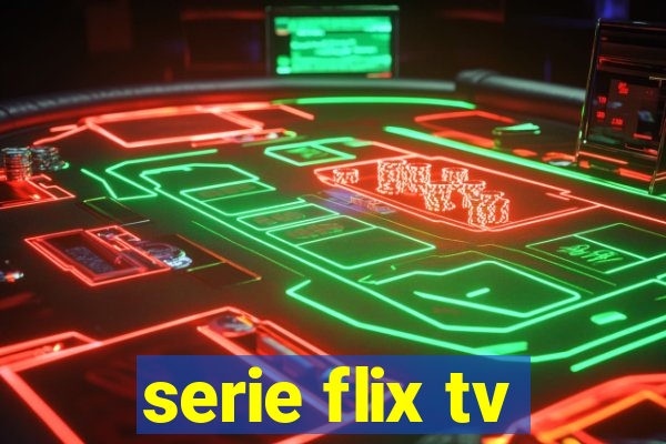 serie flix tv