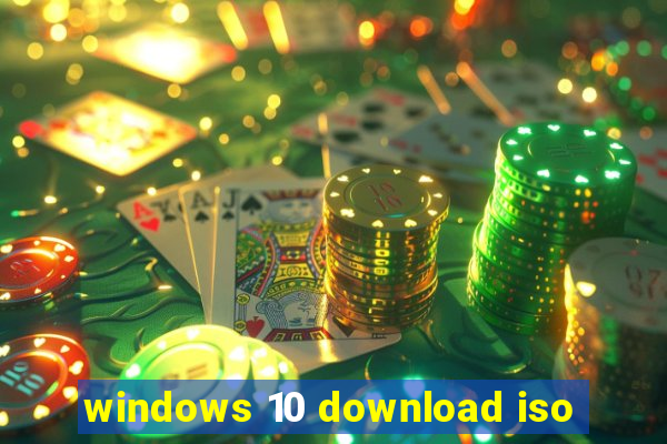 windows 10 download iso