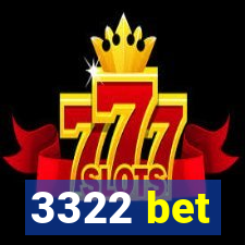 3322 bet