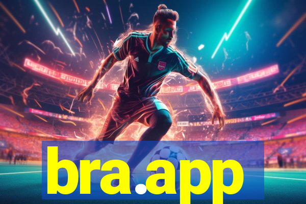 bra.app