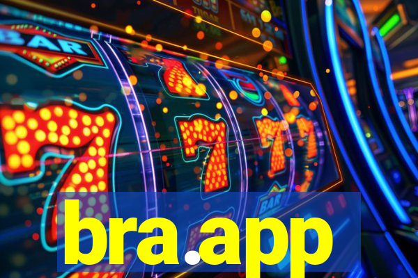 bra.app