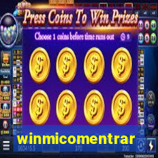 winmicomentrar