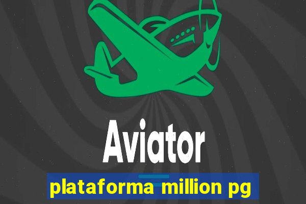 plataforma million pg