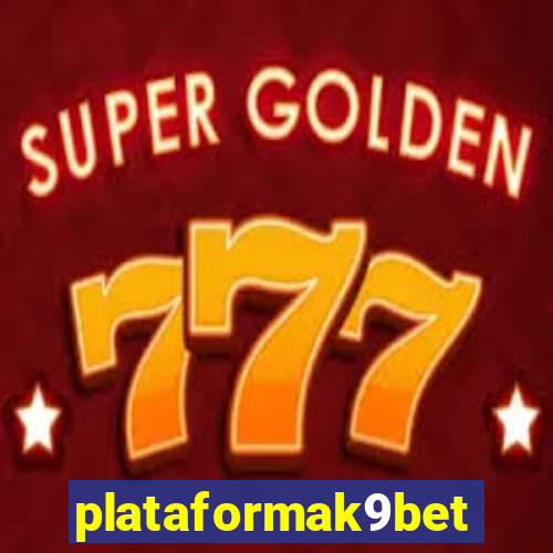 plataformak9bet