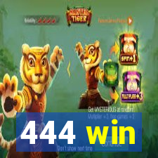 444 win