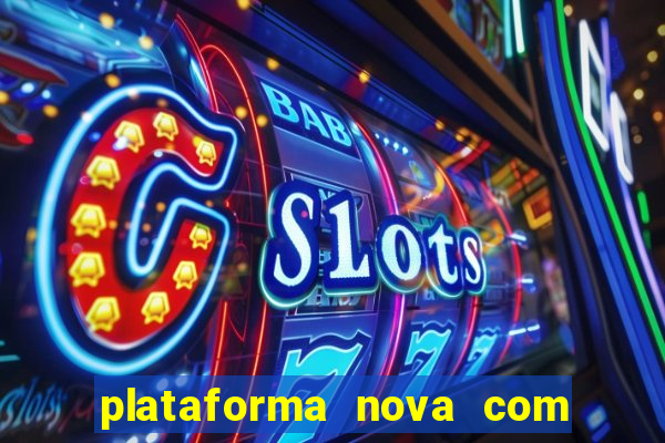 plataforma nova com b么nus de cadastro plataforma com bonus de cadastro facebook