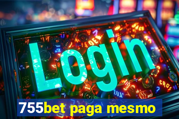 755bet paga mesmo