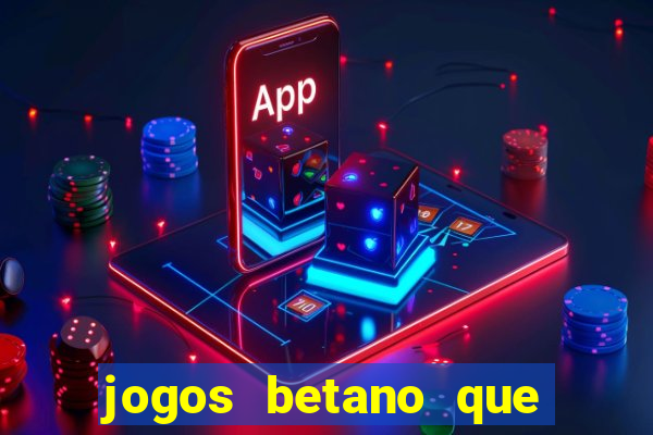 jogos betano que mais pagam