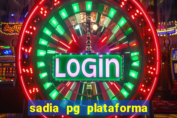 sadia pg plataforma de jogos