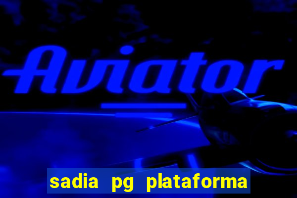 sadia pg plataforma de jogos