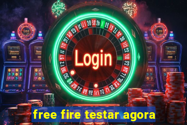 free fire testar agora