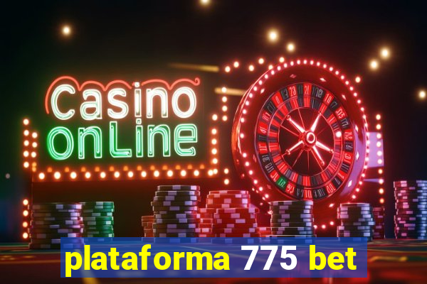 plataforma 775 bet