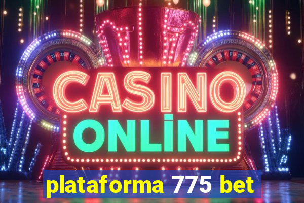 plataforma 775 bet