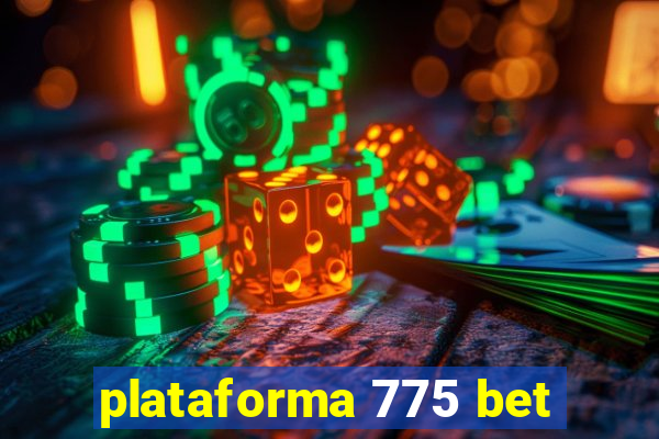 plataforma 775 bet