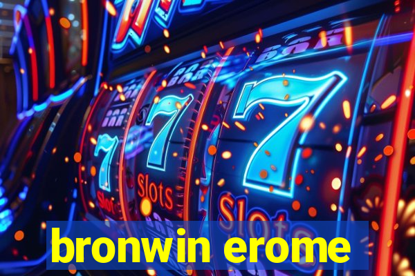 bronwin erome