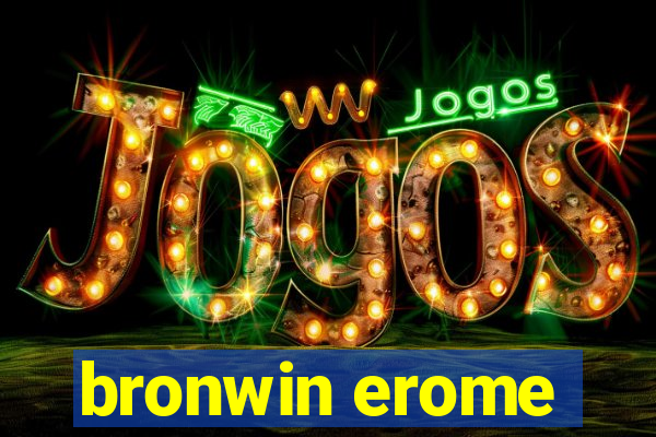 bronwin erome