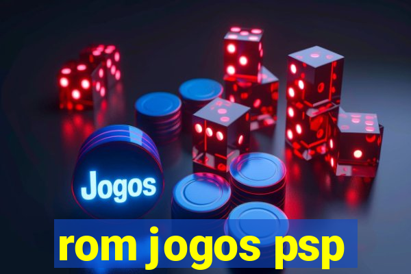 rom jogos psp