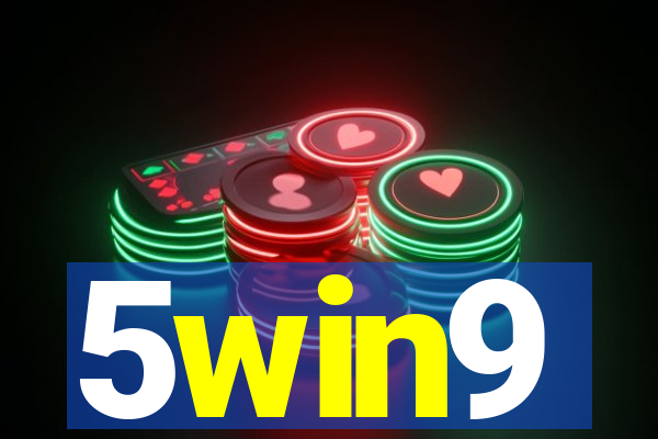 5win9