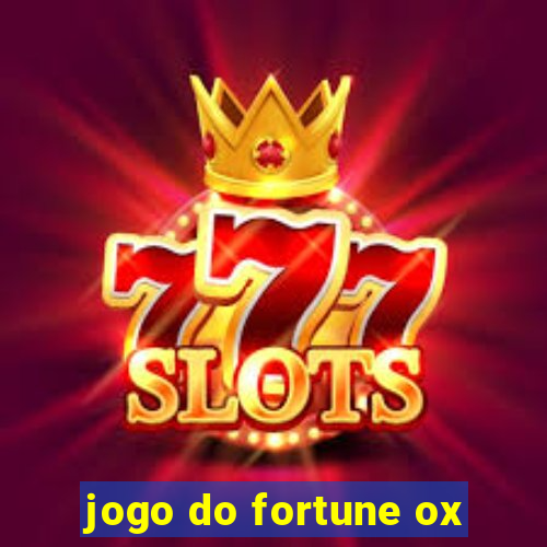 jogo do fortune ox