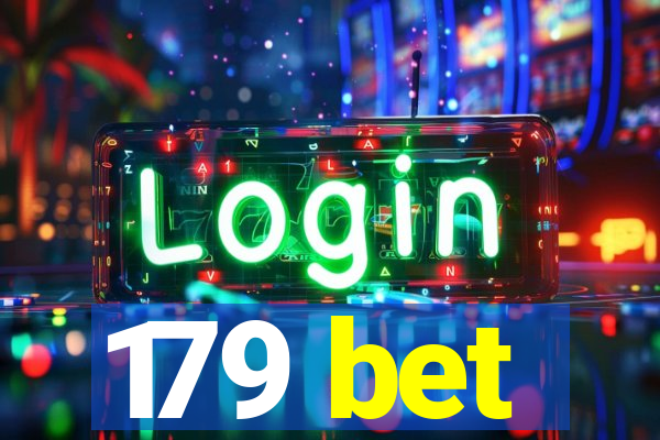 179 bet