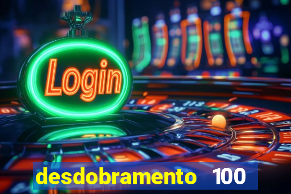 desdobramento 100 dezenas em apenas 6 jogos