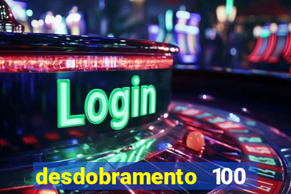 desdobramento 100 dezenas em apenas 6 jogos