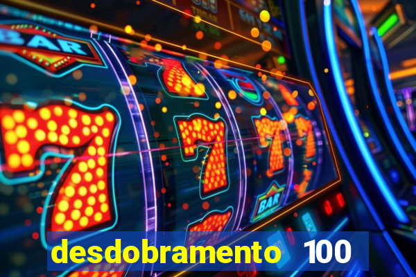 desdobramento 100 dezenas em apenas 6 jogos